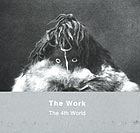 THE WORK The 4th World