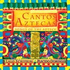 LALO SCHIFRIN, Cantos Aztecas : Songs of the Aztecs
