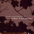 Fred Lonberg-holm Trio Other Valentines
