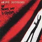 Andre Duchesne Le Temps Des Bombes