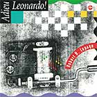 Robert Lepage Adieu Leonardo!