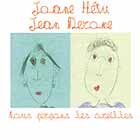 Jean Derome & Joane Hetu, Nous percons les oreilles