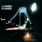 Joe Morris / Mat Maneri, Soul Search