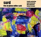  Surd, Live At Glenn Miller Café