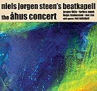 NIELS JØRGEN STEEN'S BEATKAPELL The Åhus Concert