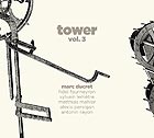 MARC DUCRET, Tower, vol 3