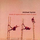 Michael Byron Music Of Nights Without Moon Or Pearl