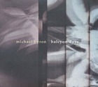 MICHAEL BYRON, Halcyon Days