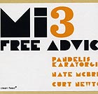  MI3, Free Advice