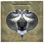 MATTHIAS SPILLMANN TRIO Live At The Bird’s Eye Jazz Club