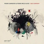 PEDRO CARNEIRO / PEDRO MELO ALVES, Bad Company