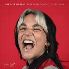 THE RITE OF TRIO Free Development Of Delirium