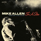 MIKE ALLEN, To A Star