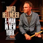 XAVER HELLMEIER, X-Man In New York