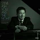 STEVE ASH You And The Night