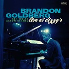 BRANDON GOLDBERG TRIO, Live At Dizzy's