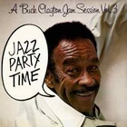 BUCK CLAYTON, A Buck Clayton Jam Session Vol. 3 : Jazz Party Time