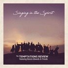 THE TEMPTATIONS REVIEW, Singing In The Spirit