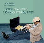 BOBBY BRADFORD &  JOHN CARTER QUINTET, No U-Turn