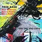  Free Base, The Ins And Outs