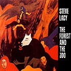 STEVE LACY The Forest and the Zoo