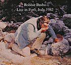 ROBBIE BASHO, Live in Forli, Italy 1982