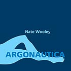 NATE WOOLEY Argonautica