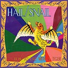  Hail / Snail, How To Live With A Tiger