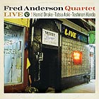FRED ANDERSON QUARTET Live Volume V
