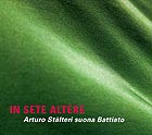 ARTURO STALTERI In Sete Altere / Arturo Stàlteri Suona Battiato
