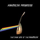  MANDOL'IN PROGRESS The Dark Side Of The Mandolin