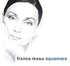 Franca Masu, Aquamare