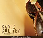 RAMIZ GULIYEV Dialogues with the Tar