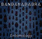  BANDAKADABRA, Entomology