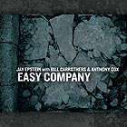  EPSTEIN / CARROTHERS / COX, Easy Company