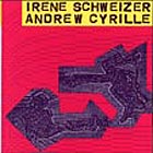 Irene Schweizer / Andrew Cyrille Irene Schweizer / Andrew Cyrille