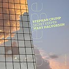 STEPHAN CRUMP / MARY HALVORSON, Secret Keeper : Emerge
