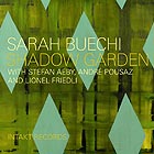 SARAH BUECHI, Shadow Garden
