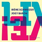 IRÈNE SCHWEIZER / JOEY BARON Live !