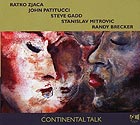 RATKO ZJACA, Continental Talk