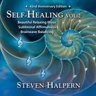 STEVEN HALPERN, Self-Healing Vol. 2 (Subliminal Self-help)