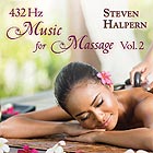 STEVEN HALPERN 432 Hz Music For Massage Vol. 2