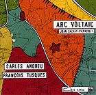 Carles Andreu Arc Voltaic