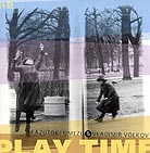  Kazutoki Umezu / Vladimir Volkov Play Time