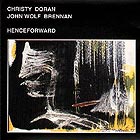 CHRISTY Doran / Wolf Brennan, Henceforward
