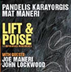 Pandelis Karayorgis / Mat Maneri, Lift & Poise
