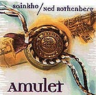 Sainkho Namtchylak & Ned Rothenberg Amulet