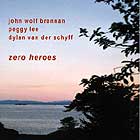  John / Wolf / Brennan Zero Heroes