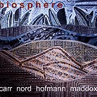  Carr / Nord / Hofmann / Maddox Biosphere