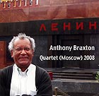 ANTHONY BRAXTON QUARTET (Moscow) 2008